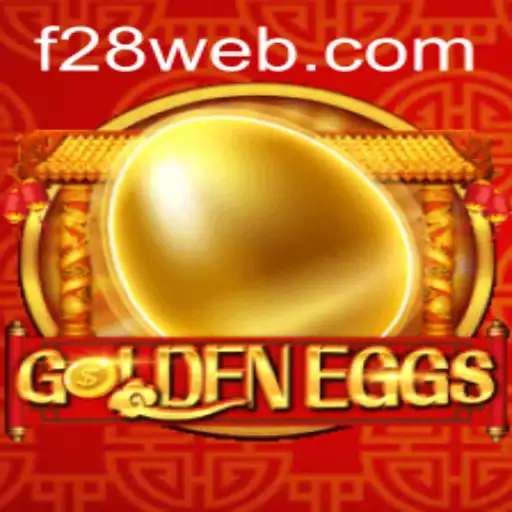 GoldenEggs: Unveiling the Excitement of F28.COM's Latest Game Sensation